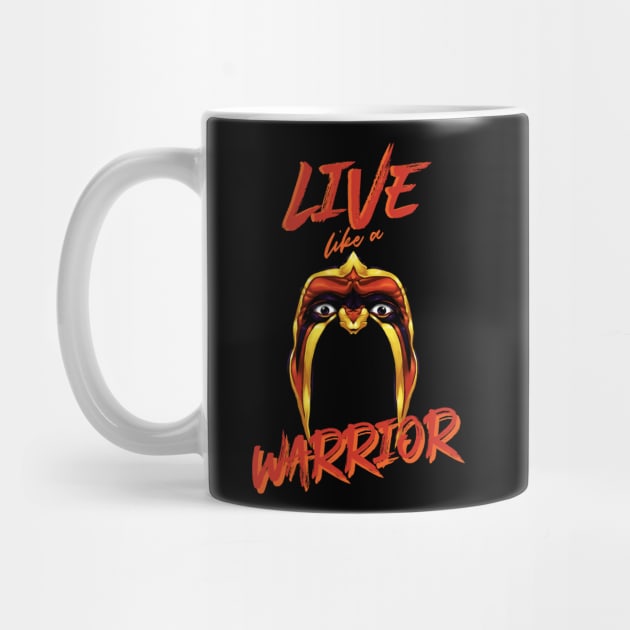 Live Like An Ultimate Warrior by flashbackchamps